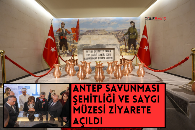 Antep Savunması Şehitliği ve Saygı Müzesi ziyarete açıldı